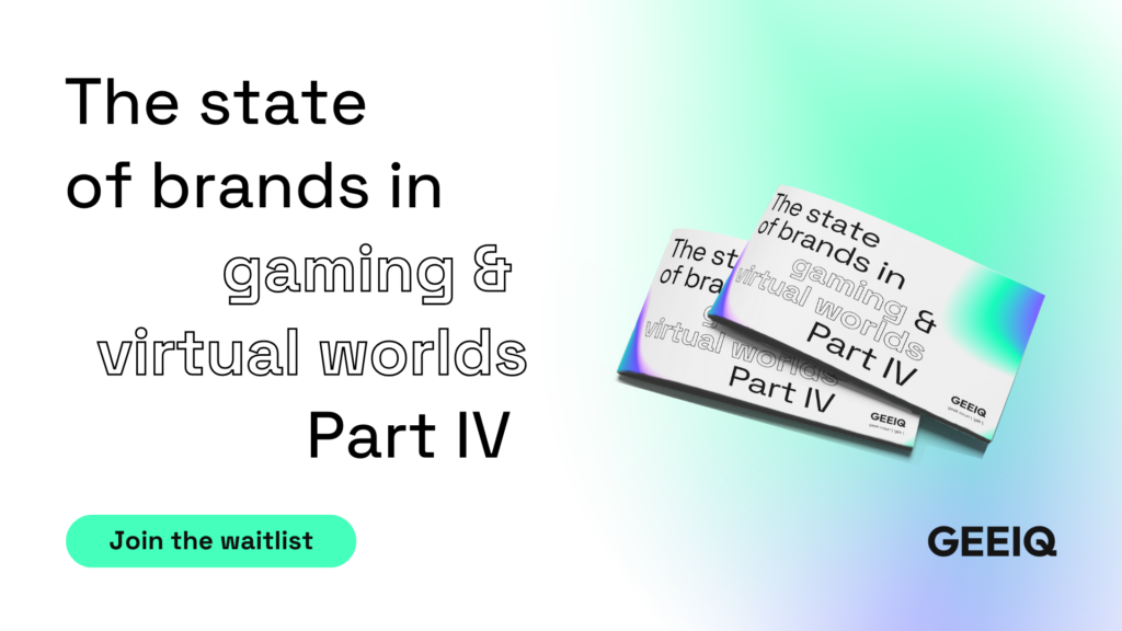 The state of brands in gaming and virtual worlds part iv join the waitlist