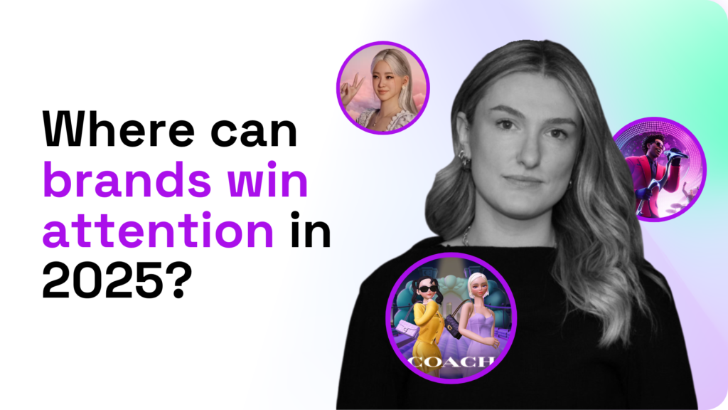 where can brands win attention in 2025? consumer attention